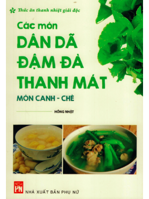 Càc món dân dã Đậm đà - Thanh mát